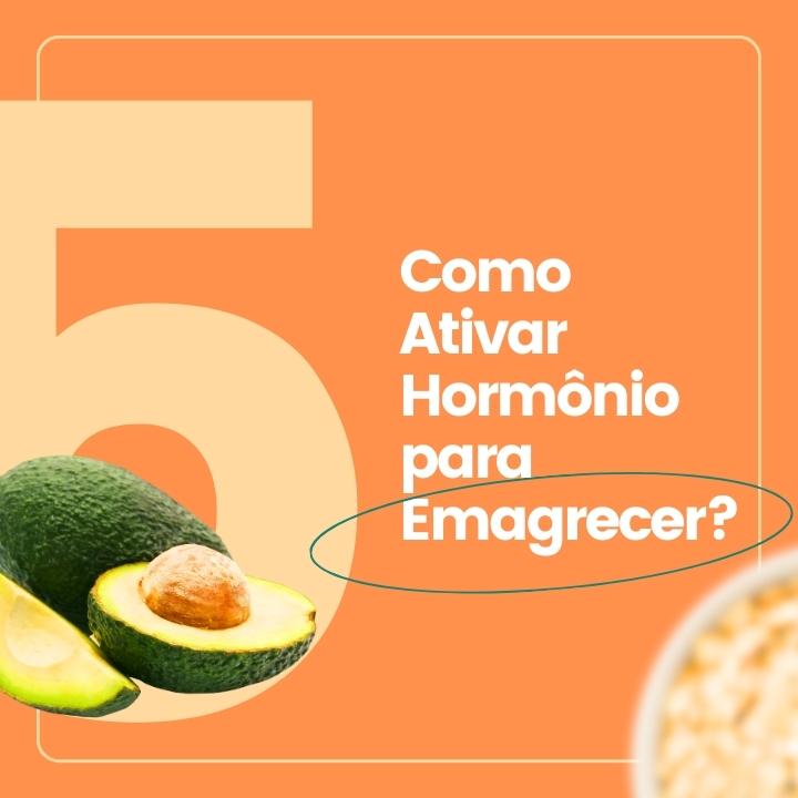 Como Ativar Hormônio para Emagrecer